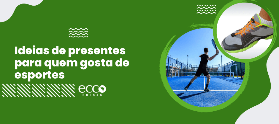 Banner ilustrativo com jogador de padel e tênis esportivo, destacando sugestões e ideias de presentes para quem gosta de esportes.