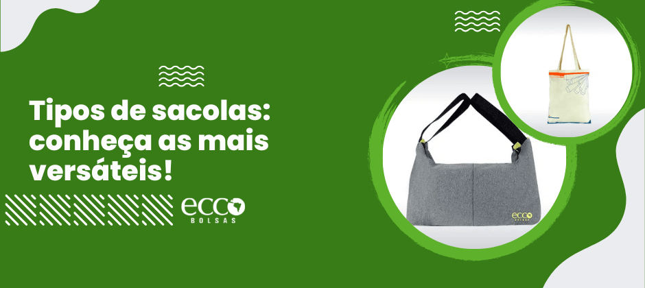 Arte com diferentes tipos de sacolas e destaque para o tema sobre as opções mais versáteis disponíveis no mercado.